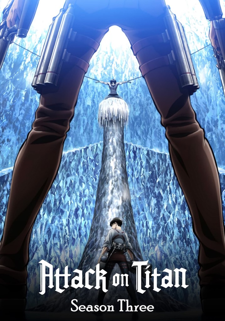 Attack on Titan Season 3 Attack on Titan Season 3 Anime